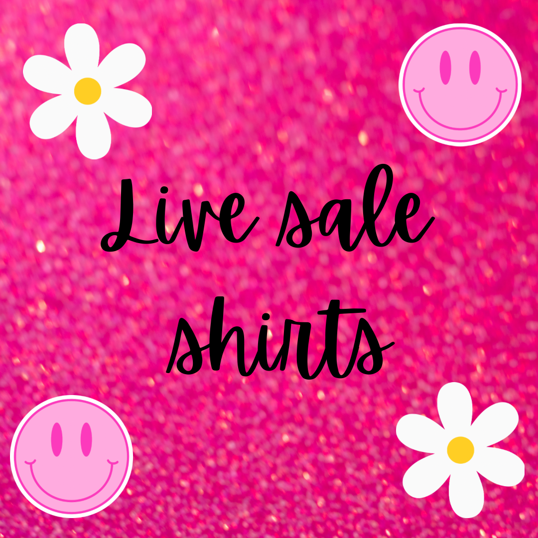 Live sale Tees