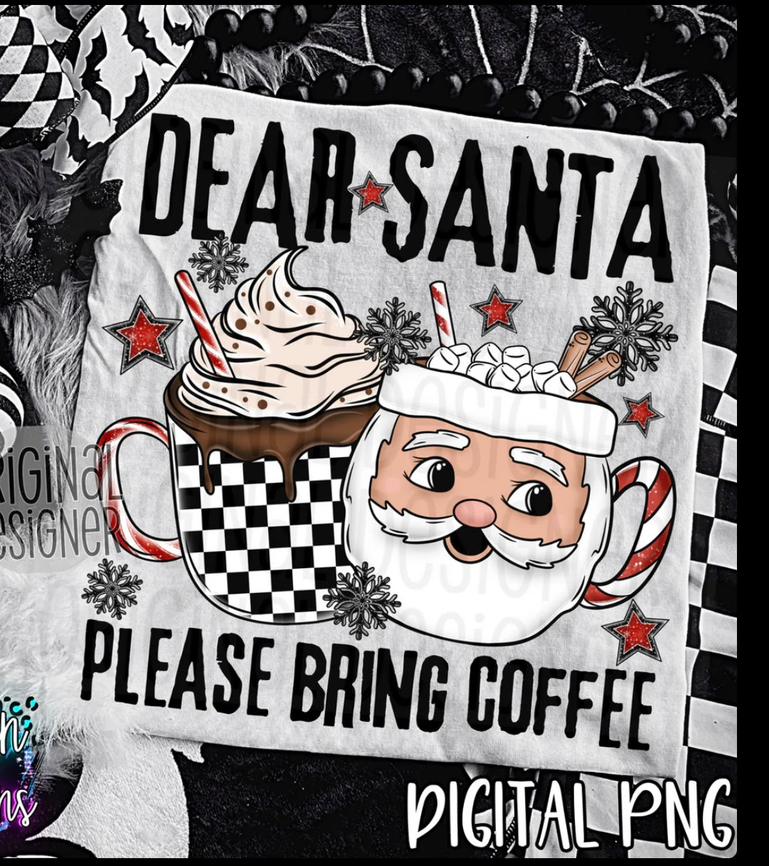 Dear Santa Please Bring Coffee