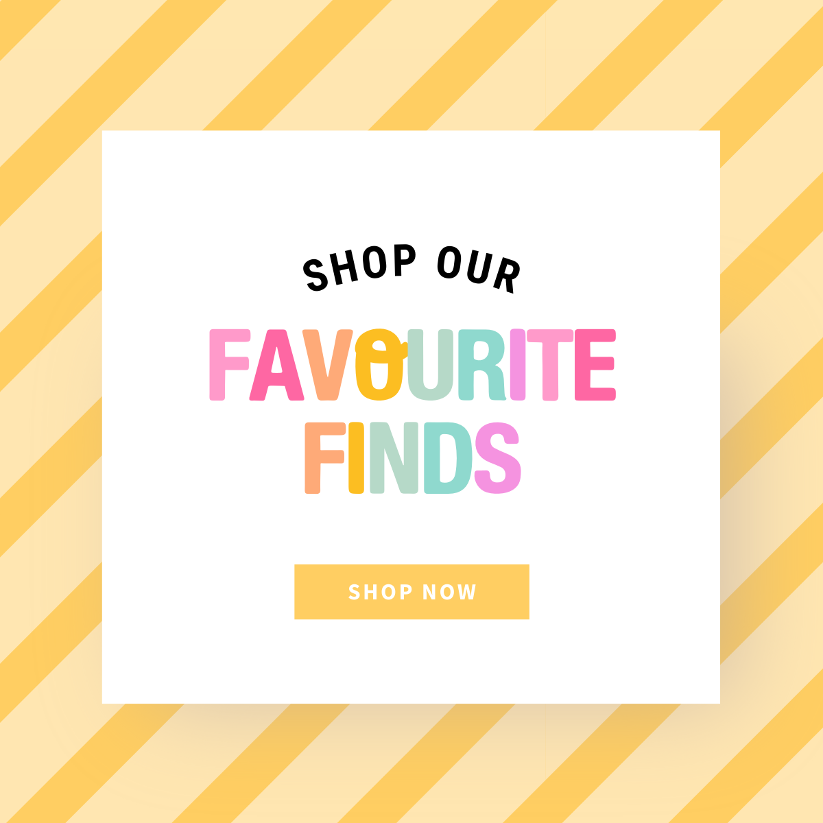 Favourite Finds